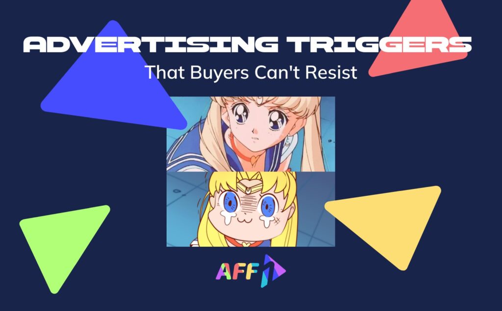 Cover image for an article titled 'Advertising Triggers That Buyers Can't Resist', featuring two anime characters, illustrating the concept of triggers in affiliate marketing, against a blue background with colorful geometric shapes and the Aff1.com logo.