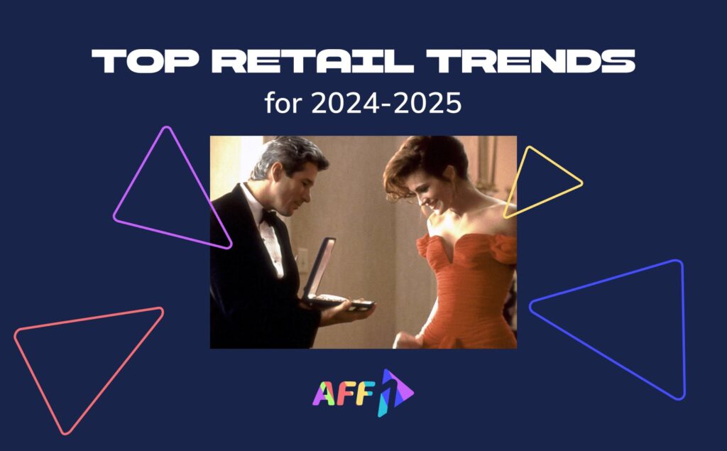 Cover image for an article on 'Top Retail Trends for 2024-2025' featuring a scene from a popular movie with a man presenting a jewelry box to a woman in a red dress, surrounded by colorful geometric shapes and the logo of Aff1.com.